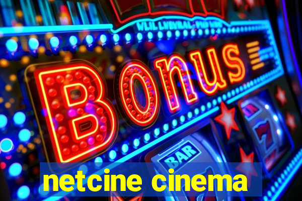 netcine cinema